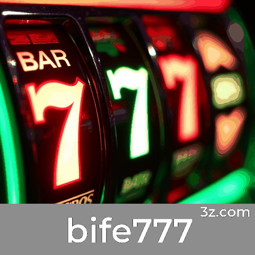 bife777: O Seu Destino de Apostas Seguro e Divertido